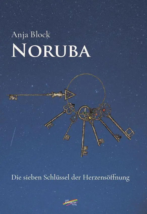 Cover: 9783948108489 | Noruba | Die sieben Schlüssel der Herzensöffnung | Anja Block | Buch
