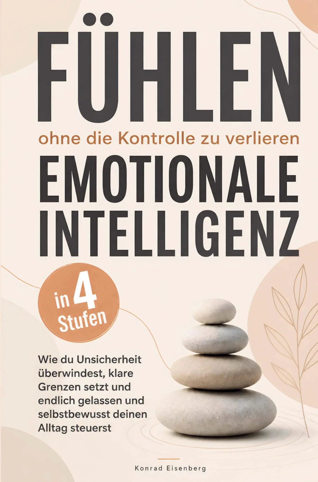 Cover: 9789403908489 | Fühlen, ohne die Kontrolle zu verlieren - Emotionale Intelligenz in...
