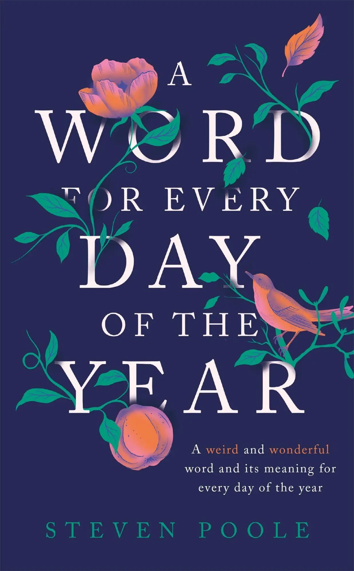Cover: 9781787478589 | A Word for Every Day of the Year | Steven Poole | Taschenbuch | 2020