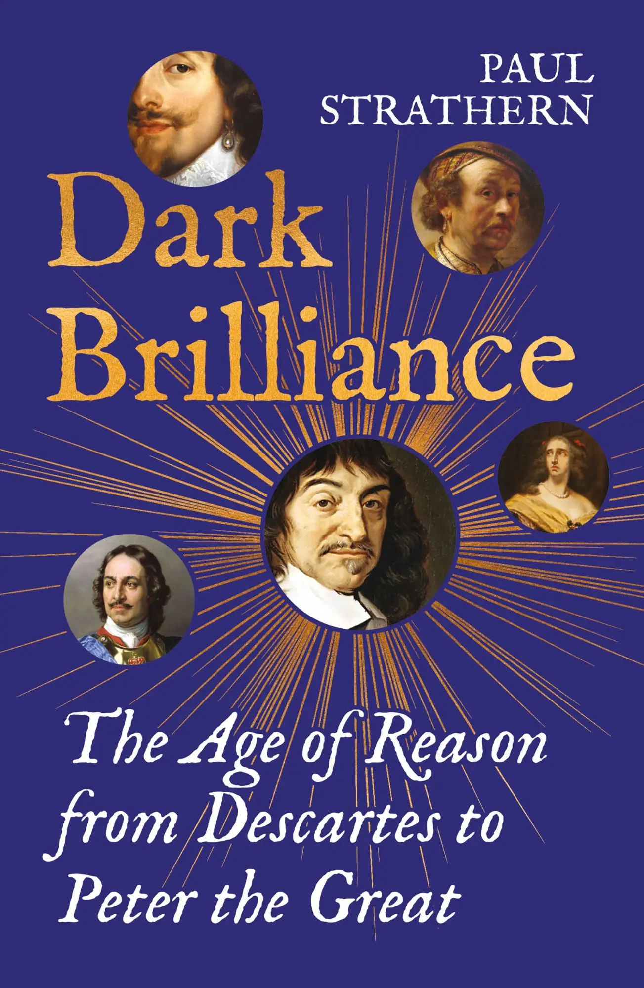 Cover: 9781838958589 | Dark Brilliance | The Age of Reason from Descartes to Peter the Great