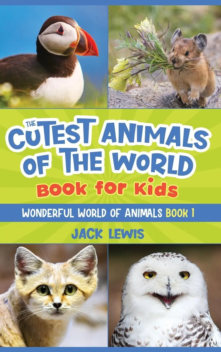 Cover: 9781952328589 | The Cutest Animals of the World Book for Kids | Jack Lewis | Buch