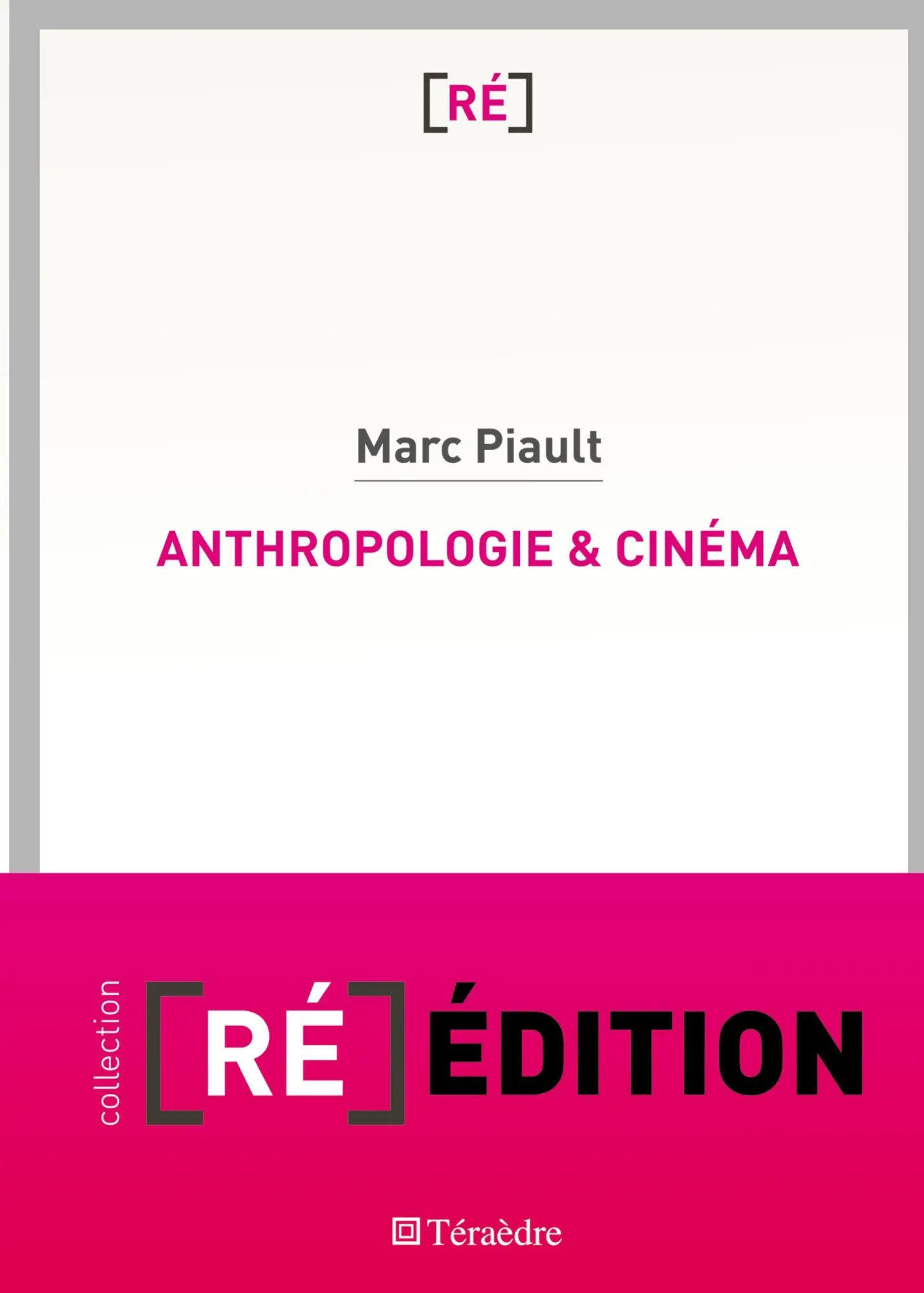 Cover: 9782912868589 | Anthropologie et cinéma | Marc Piault | Taschenbuch | [Ré]édition