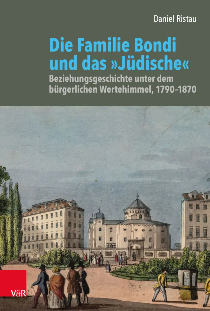 Cover: 9783525368589 | Die Familie Bondi und das »Jüdische« | Daniel Ristau | Buch | 611 S.