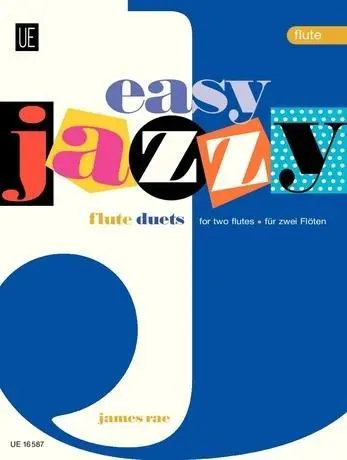 Cover: 9783702408589 | Easy Jazzy Duets | für 2 Flöten. | James Rae | Taschenbuch | Buch