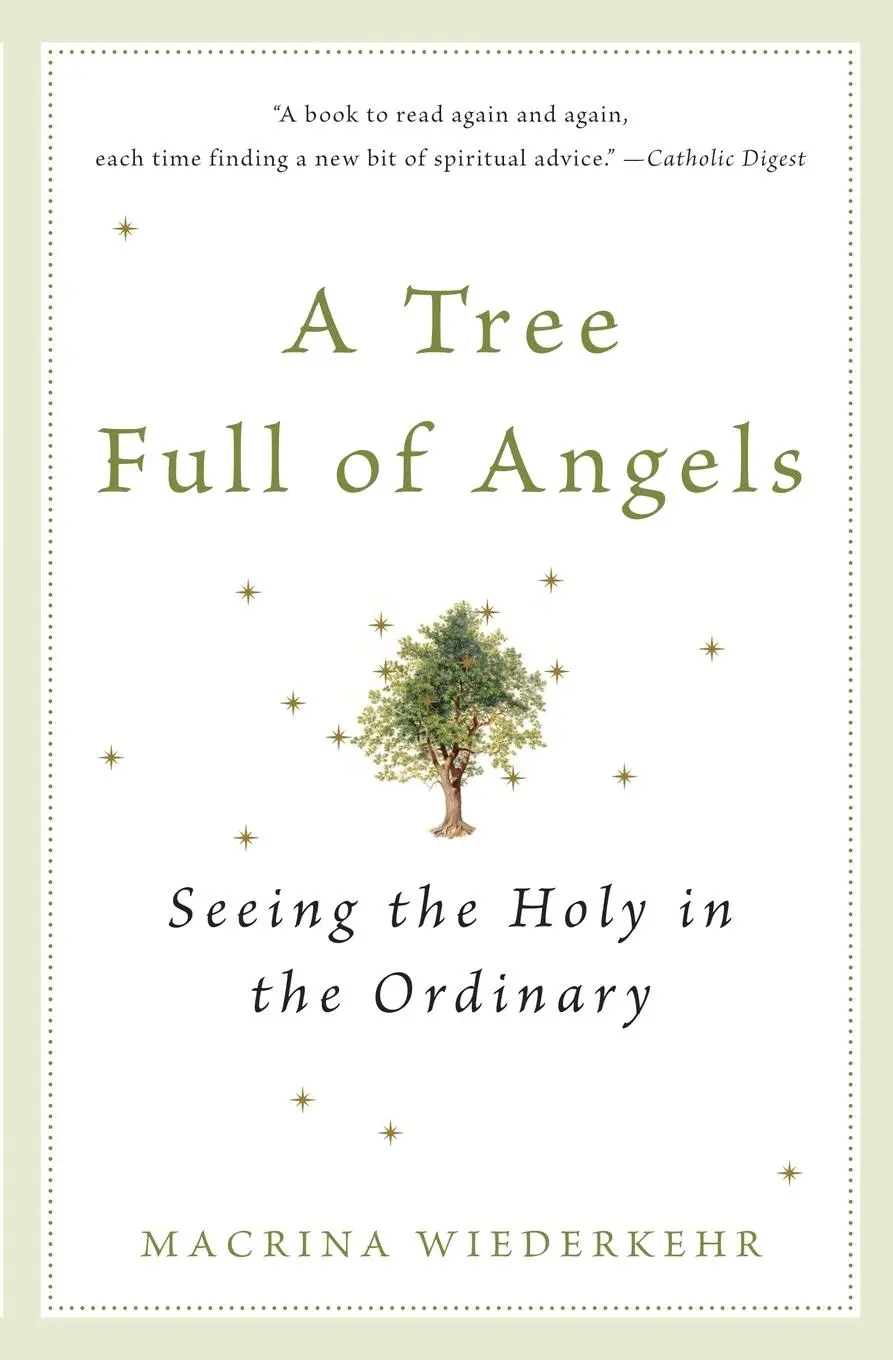 Cover: 9780062548689 | A Tree Full of Angels | Seeing the Holy in the Ordinary | Wiederkehr