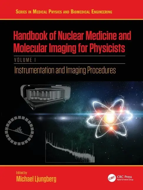 Cover: 9781032058689 | Handbook of Nuclear Medicine and Molecular Imaging for Physicists