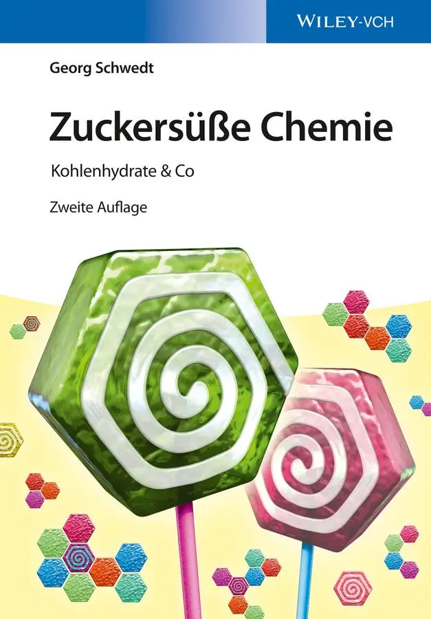 Cover: 9783527338689 | Zuckersüße Chemie | Kohlenhydrate & Co | Georg Schwedt | Taschenbuch Cover: 9783527338689 | Zuckersüße Chemie | Kohlenhydrate & Co | Georg Schwedt | Taschenbuch