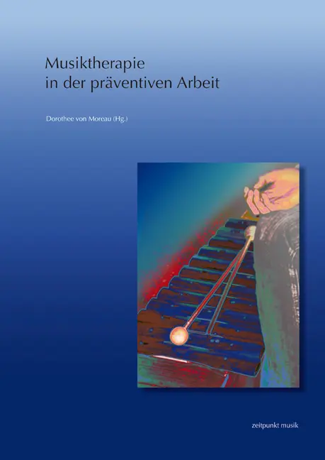 Cover: 9783895008689 | Musiktherapie in der präventiven Arbeit | Dorothee von Moreau | Buch
