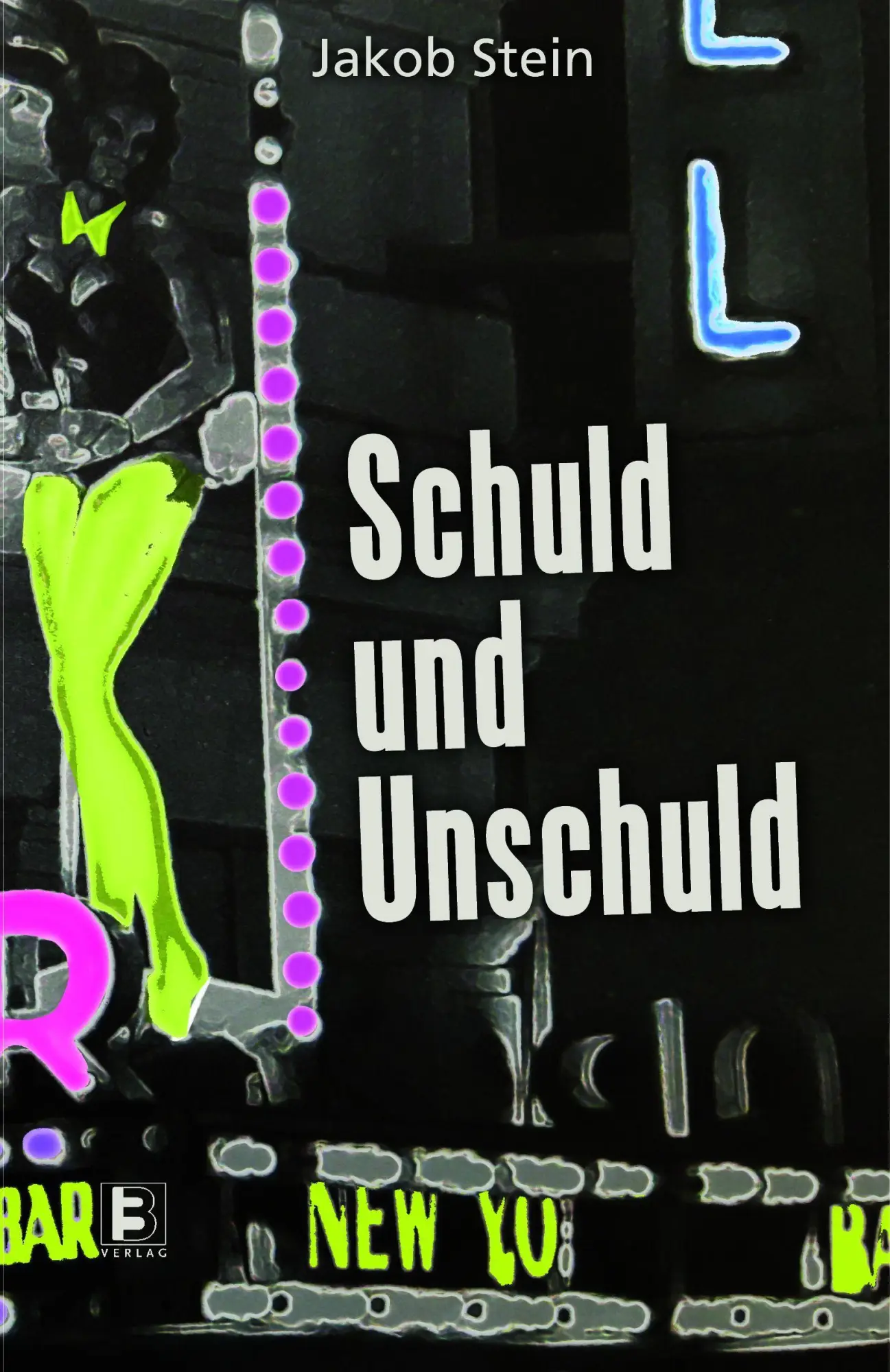 Cover: 9783943758689 | Schuld und Unschuld | Die Wandlung des Henry Jaeger | Stein (u. a.)