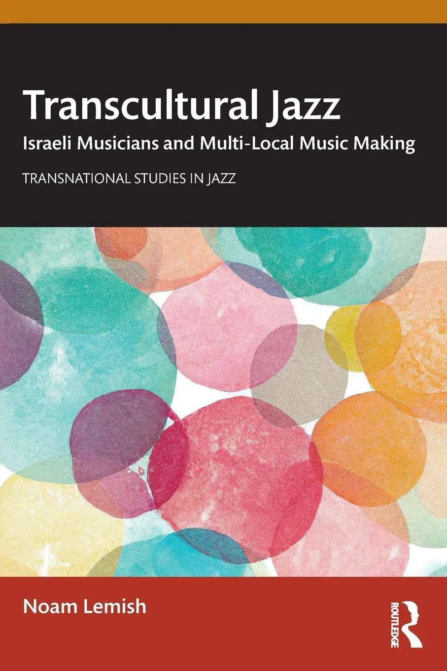 Cover: 9780367488789 | Transcultural Jazz | Israeli Musicians and Multi-Local Music Making