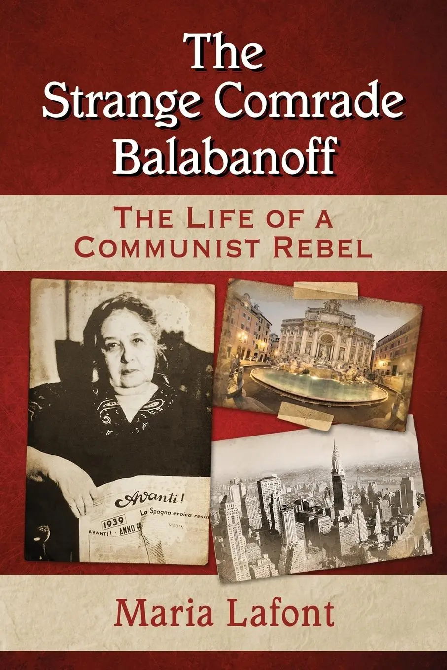 Cover: 9780786498789 | The Strange Comrade Balabanoff | The Life of a Communist Rebel | Buch