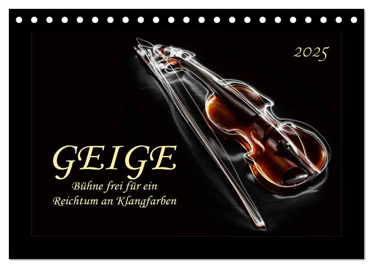 Cover: 9783435568789 | Geige - Bühne frei für ein Reichtum an Klangfarben (Tischkalender...