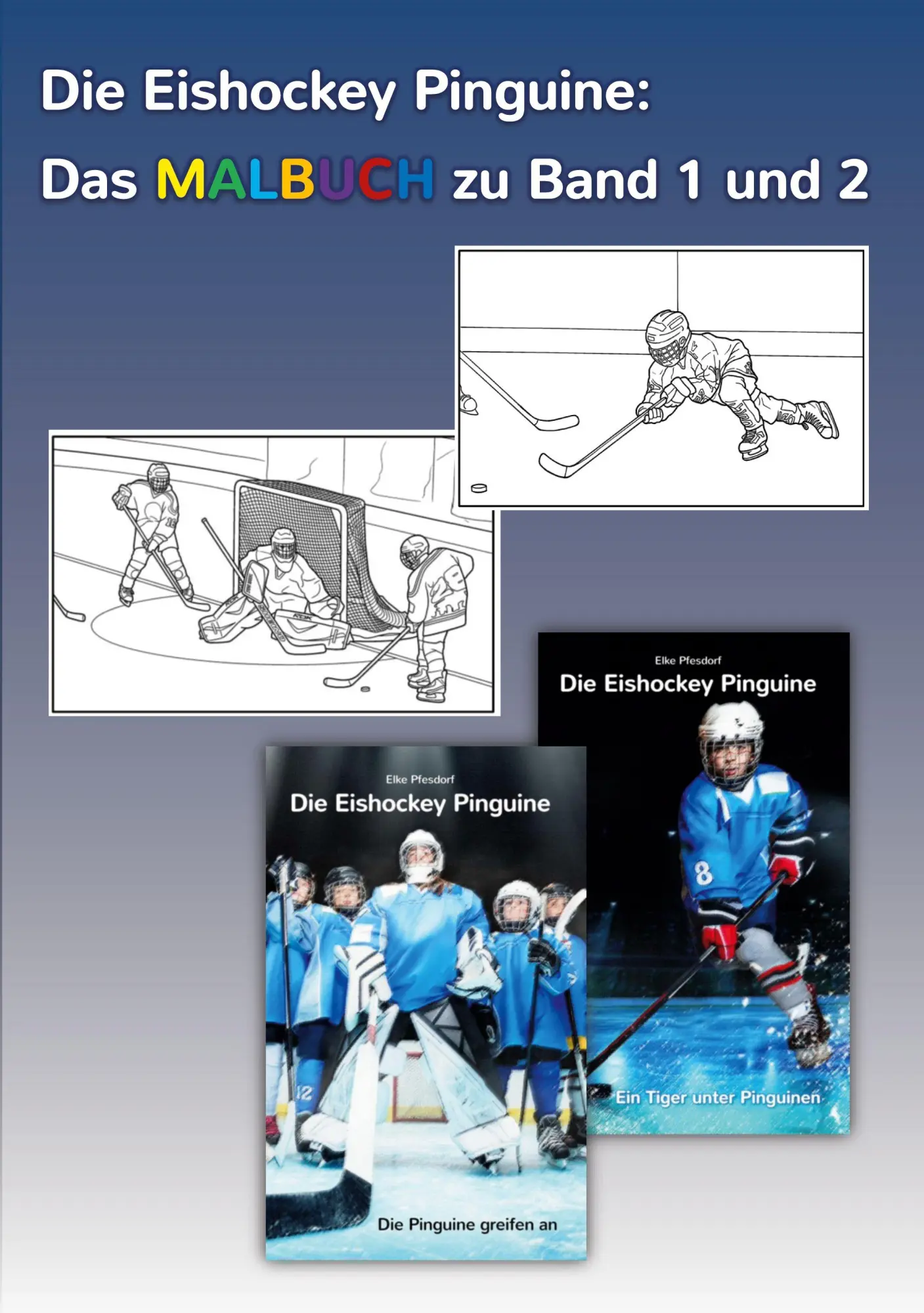 Cover: 9783695708789 | Die Eishockey Pinguine: Das Malbuch zu Band 1 und 2 | Elke Pfesdorf
