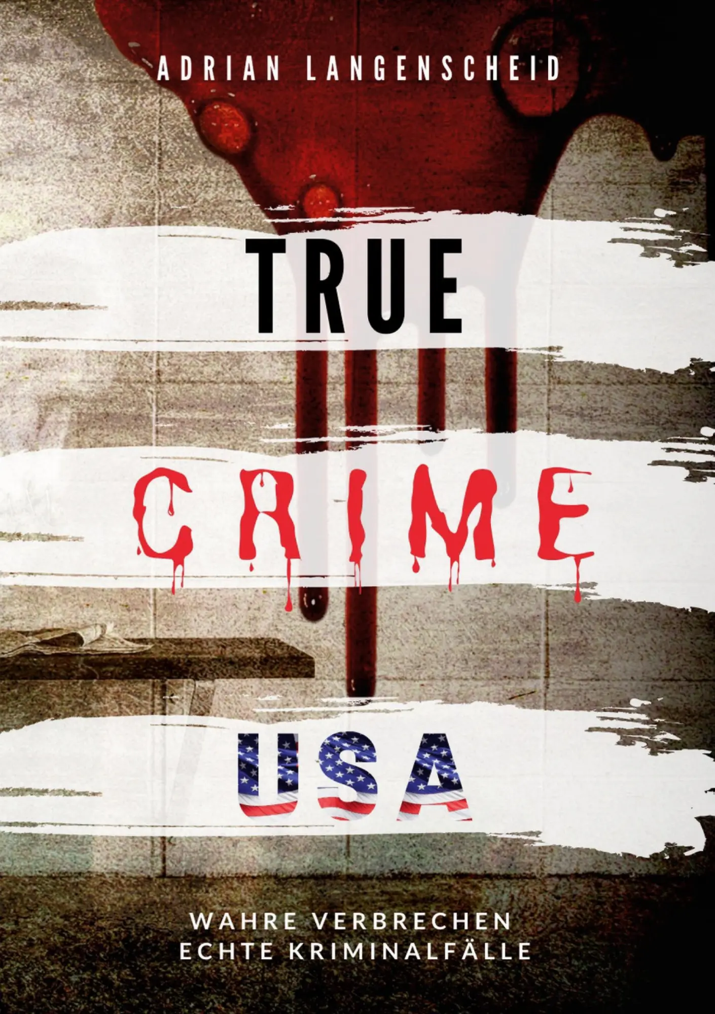 Cover: 9783754658789 | True Crime USA | Wahre Verbrechen - Echte Kriminalfälle | Langenscheid