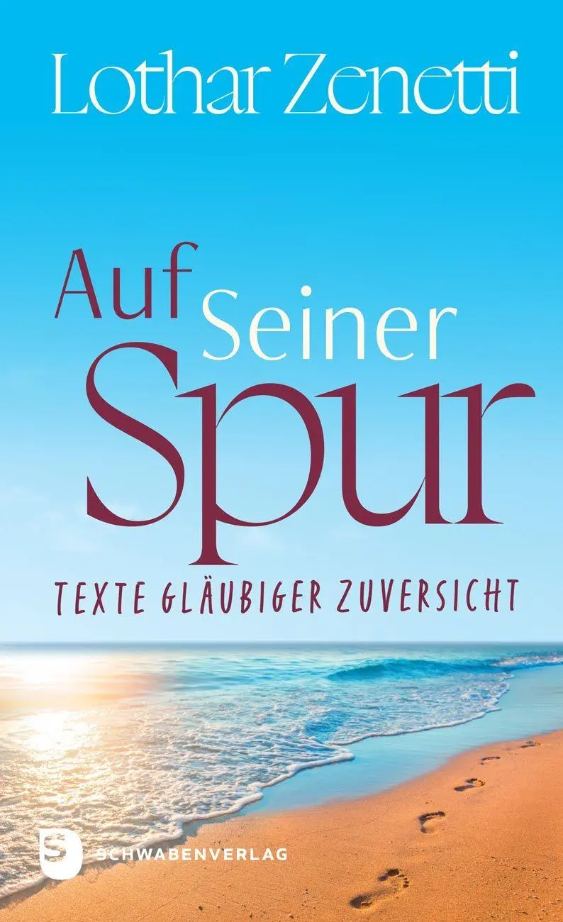 Cover: 9783796618789 | Auf Seiner Spur | Texte gläubiger Zuversicht | Lothar Zenetti | Buch
