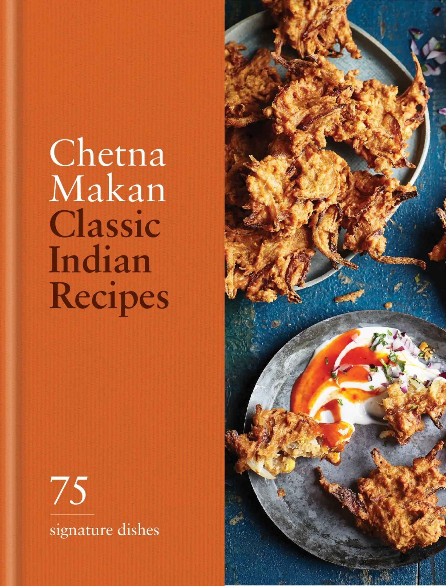 Cover: 9780600638889 | Classic Indian Recipes | 75 Signature Dishes | Chetna Makan | Buch