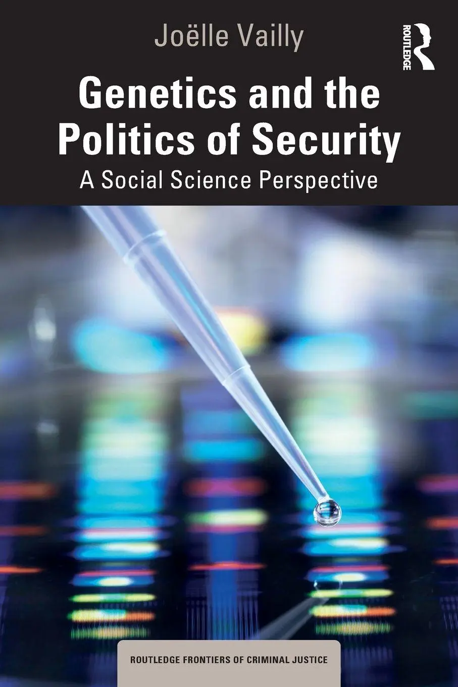Cover: 9781032588889 | Genetics and the Politics of Security | A Social Science Perspective