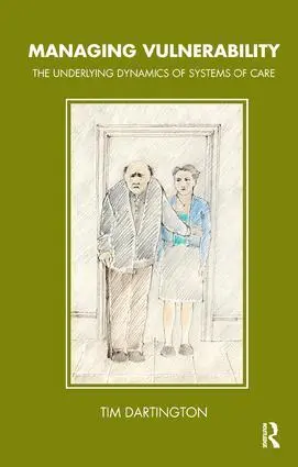 Cover: 9781855758889 | Managing Vulnerability | The Underlying Dynamics of Systems of Care