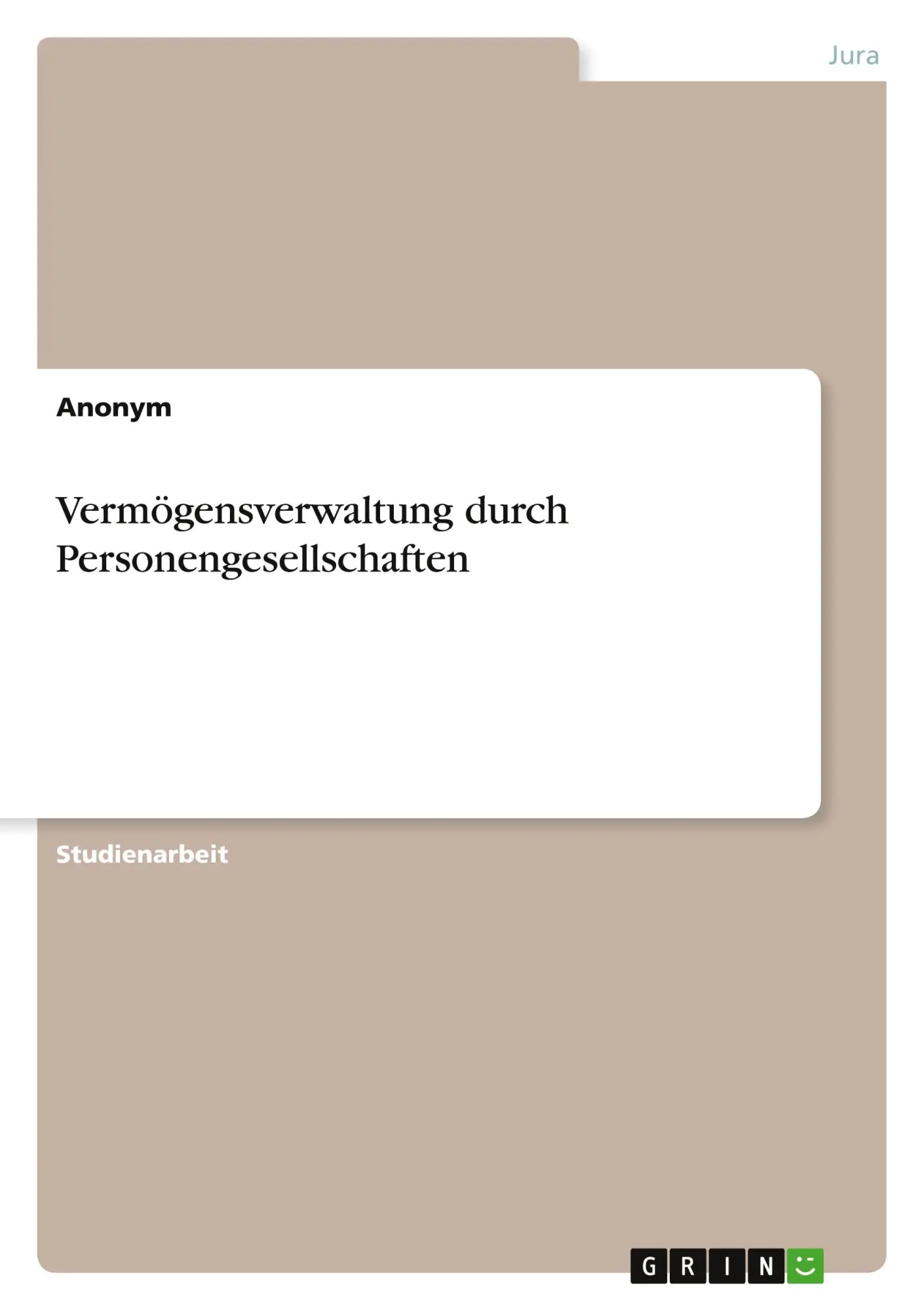 Cover: 9783346698889 | Vermögensverwaltung durch Personengesellschaften | Anonymous | Buch