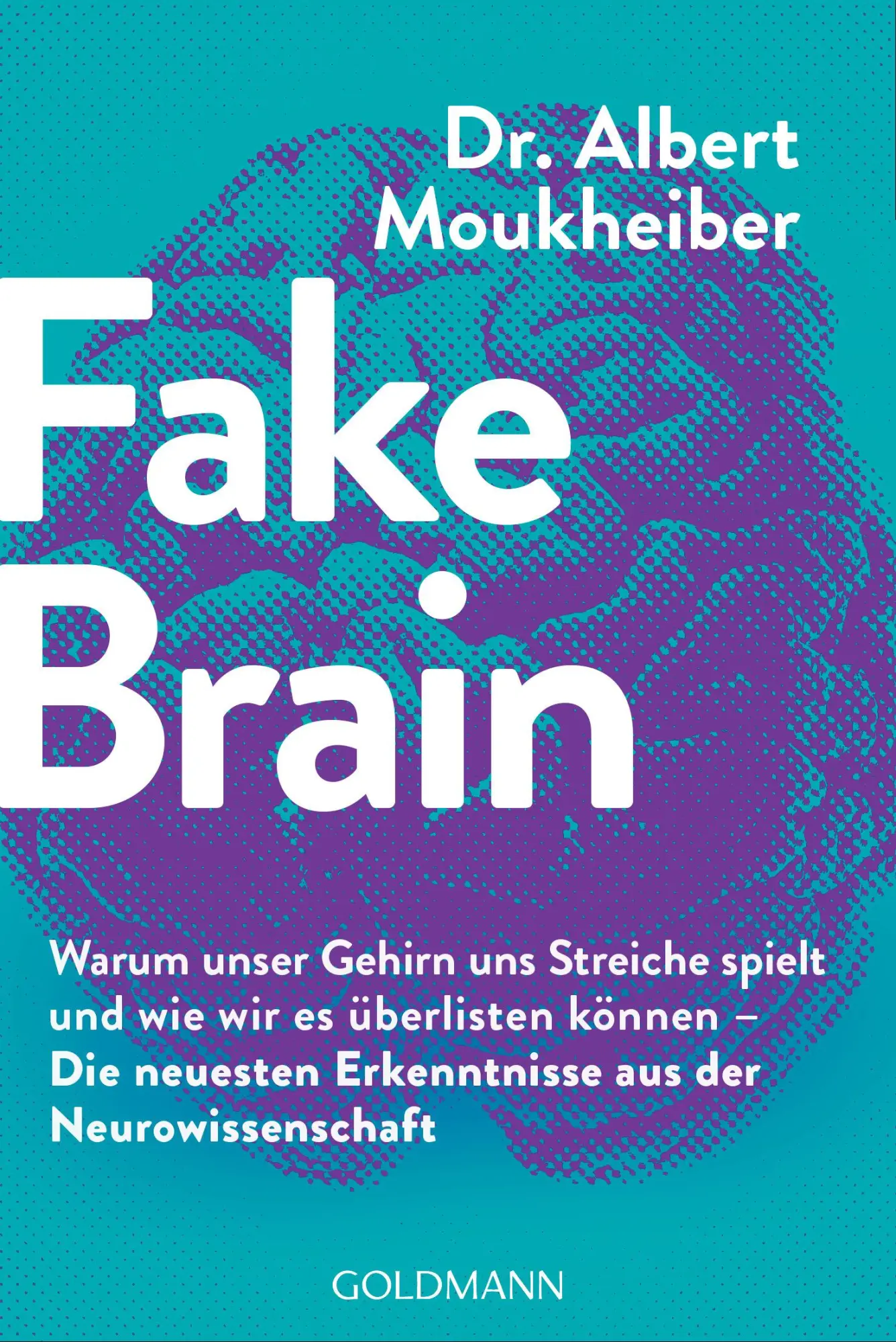 Cover: 9783442178889 | Fake Brain | Albert Moukheiber | Taschenbuch | 224 S. | Deutsch | 2021