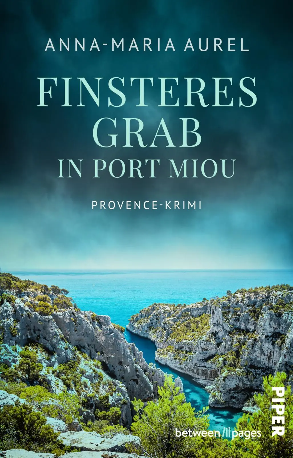 Cover: 9783492508889 | Finsteres Grab in Port Miou  | Anna-Maria Aurel | Taschenbuch | 368 S.