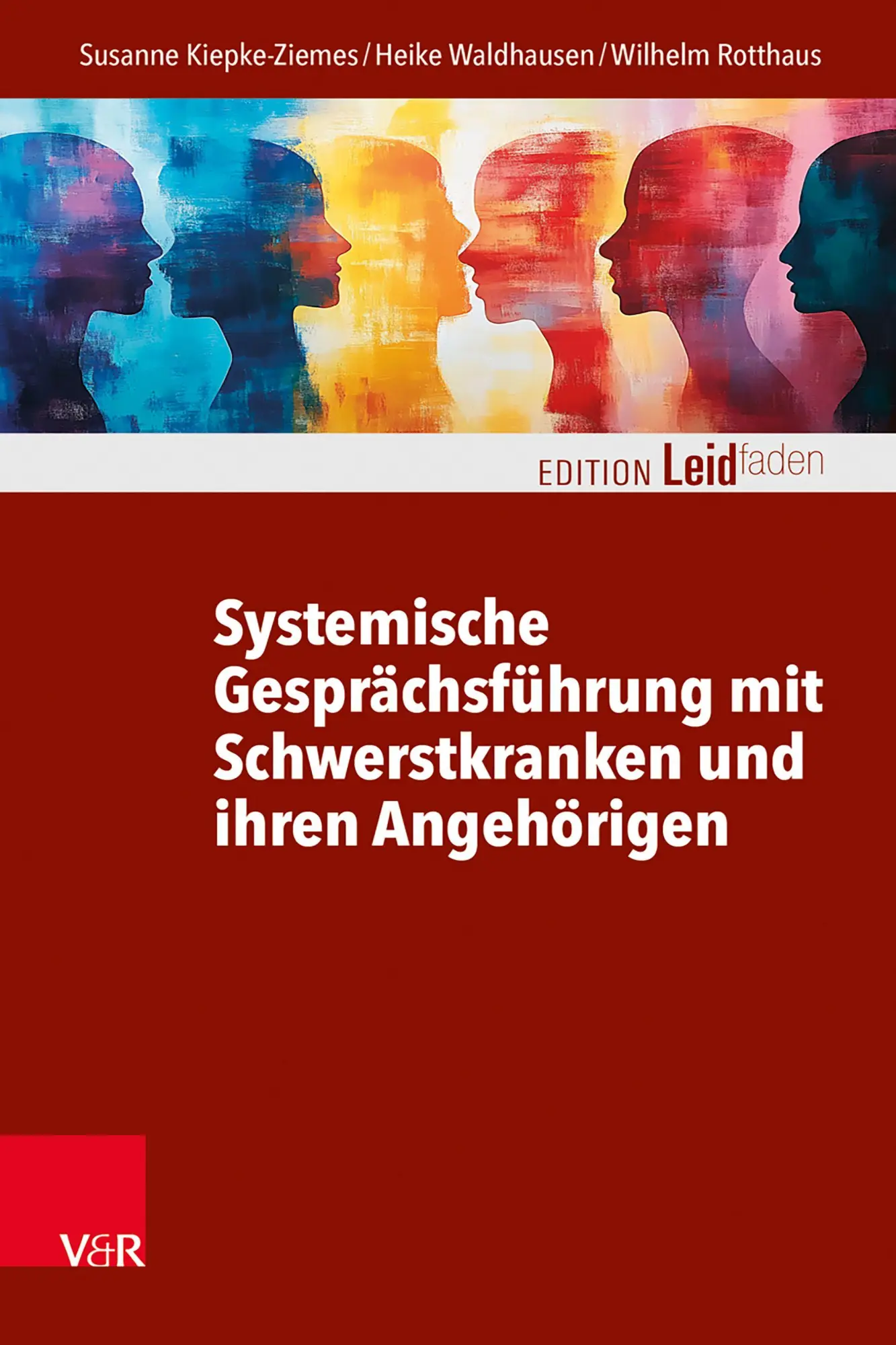 Cover: 9783525408889 | Systemische Gesprächsführung mit Schwerstkranken und ihren Angehörigen