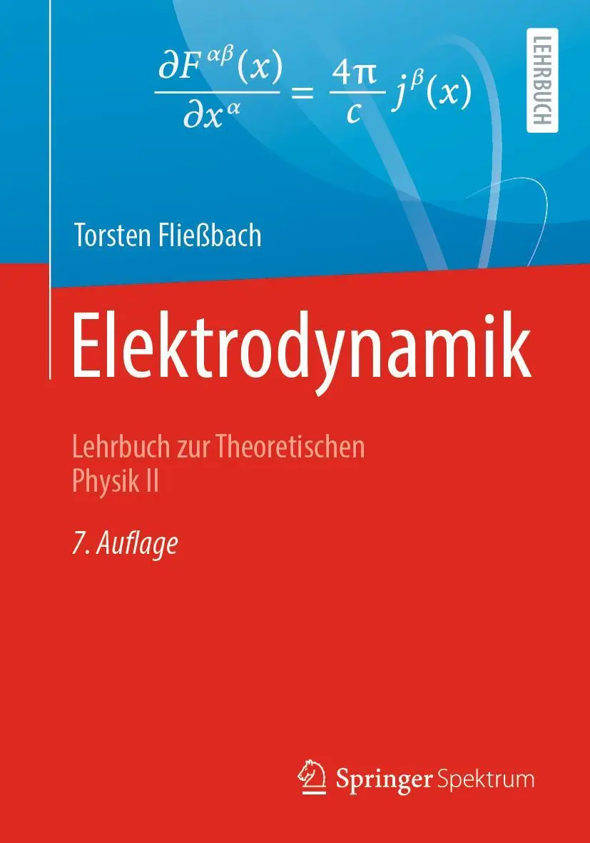 Cover: 9783662648889 | Elektrodynamik | Lehrbuch zur Theoretischen Physik II | Fließbach