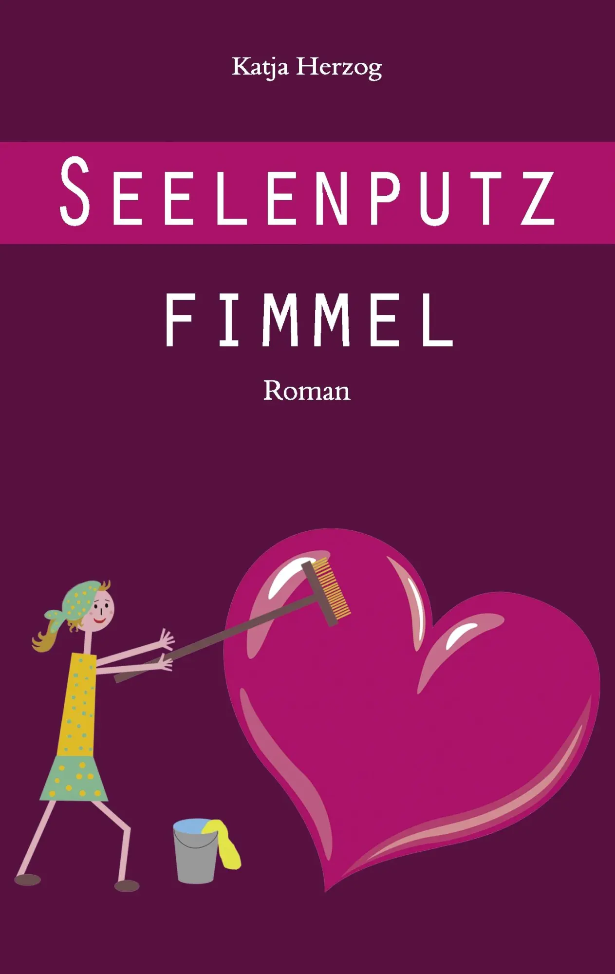 Cover: 9783842378889 | Seelenputzfimmel | Katja Herzog | Taschenbuch | 156 S. | Deutsch