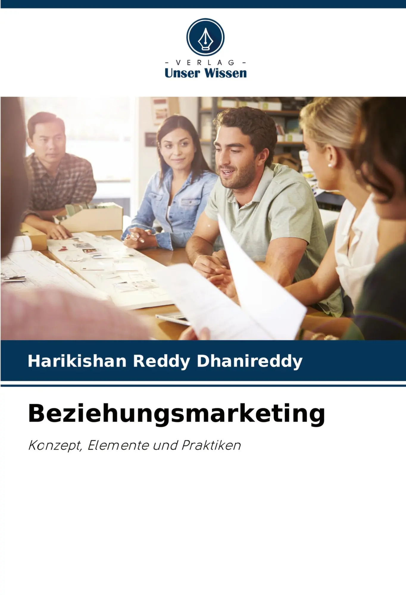 Cover: 9786208618889 | Beziehungsmarketing | Konzept, Elemente und Praktiken | Dhanireddy