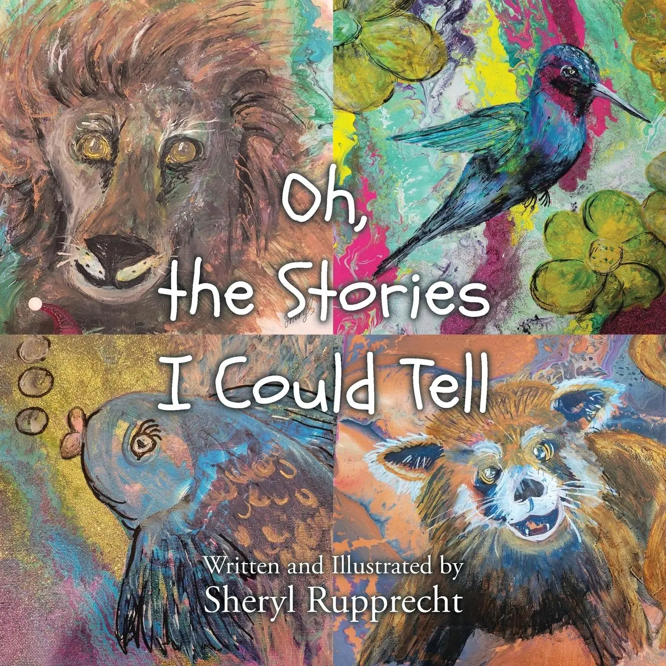 Cover: 9798892438889 | Oh, the Stories I Could Tell | Sheryl Rupprecht | Taschenbuch | 2024