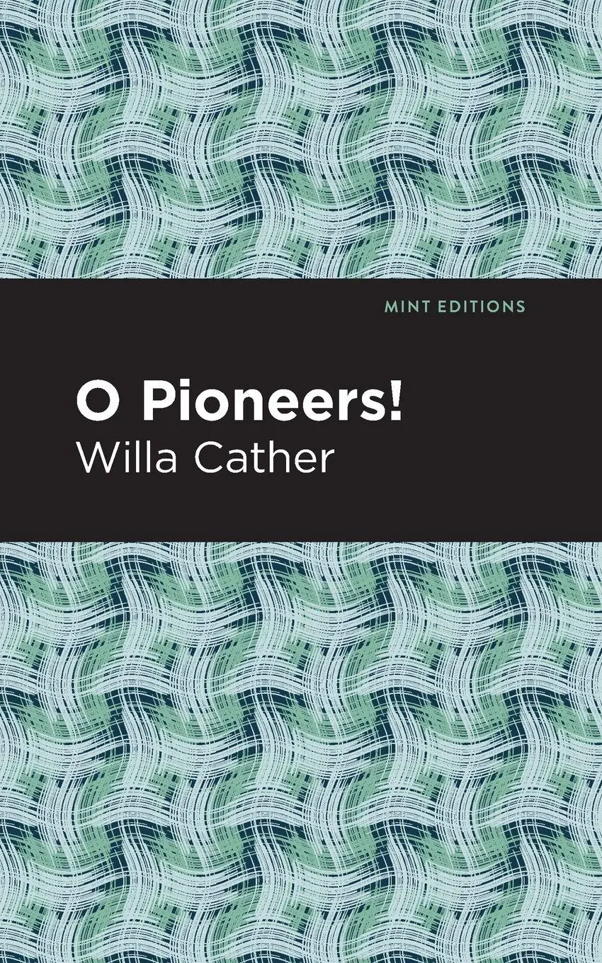 Cover: 9781513268989 | O Pioneers! | Willa Cather | Taschenbuch | Kartoniert / Broschiert