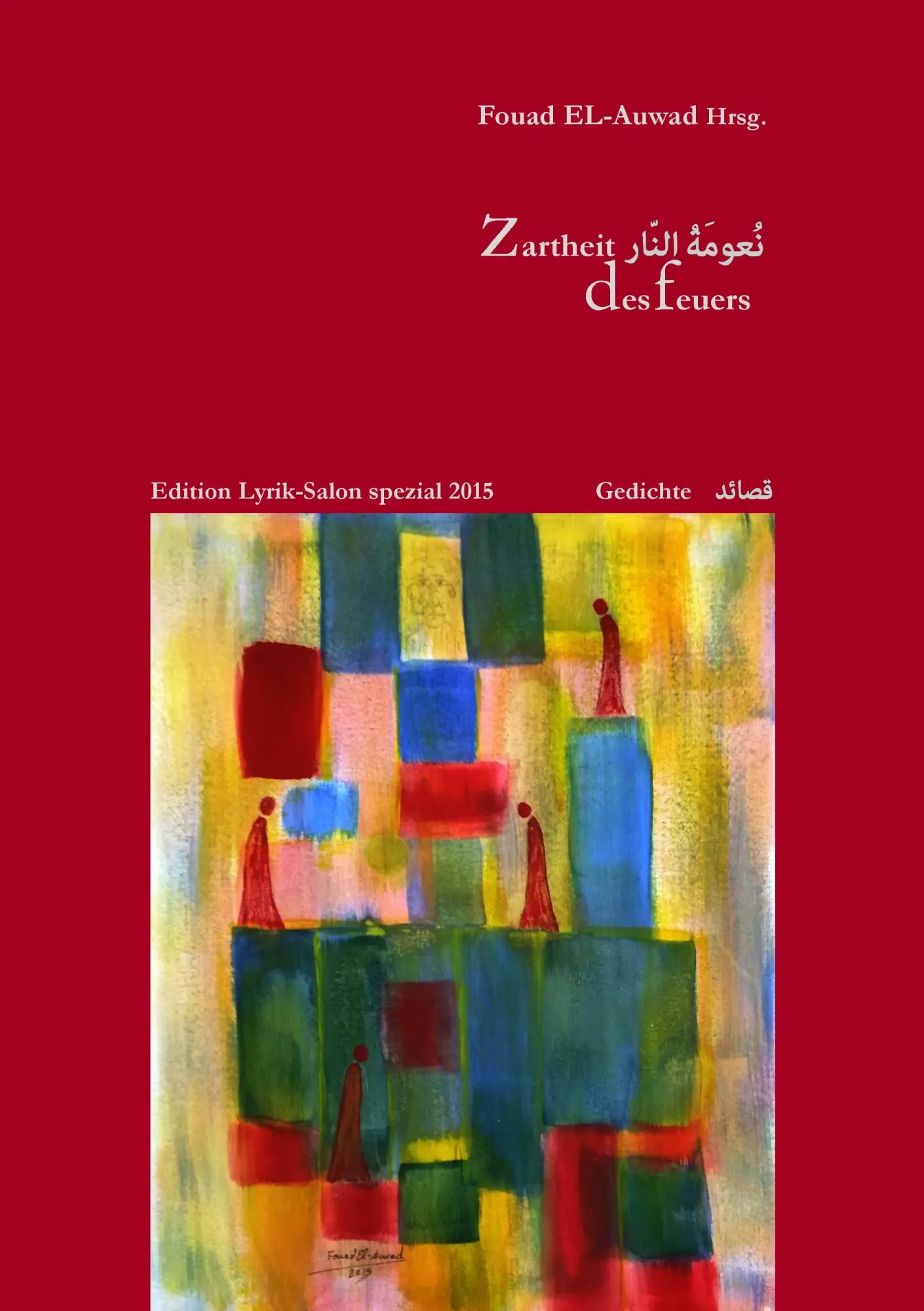 Cover: 9783738658989 | Zartheit des Feuers | Fouad El-Auwad | Taschenbuch | 172 S. | Deutsch