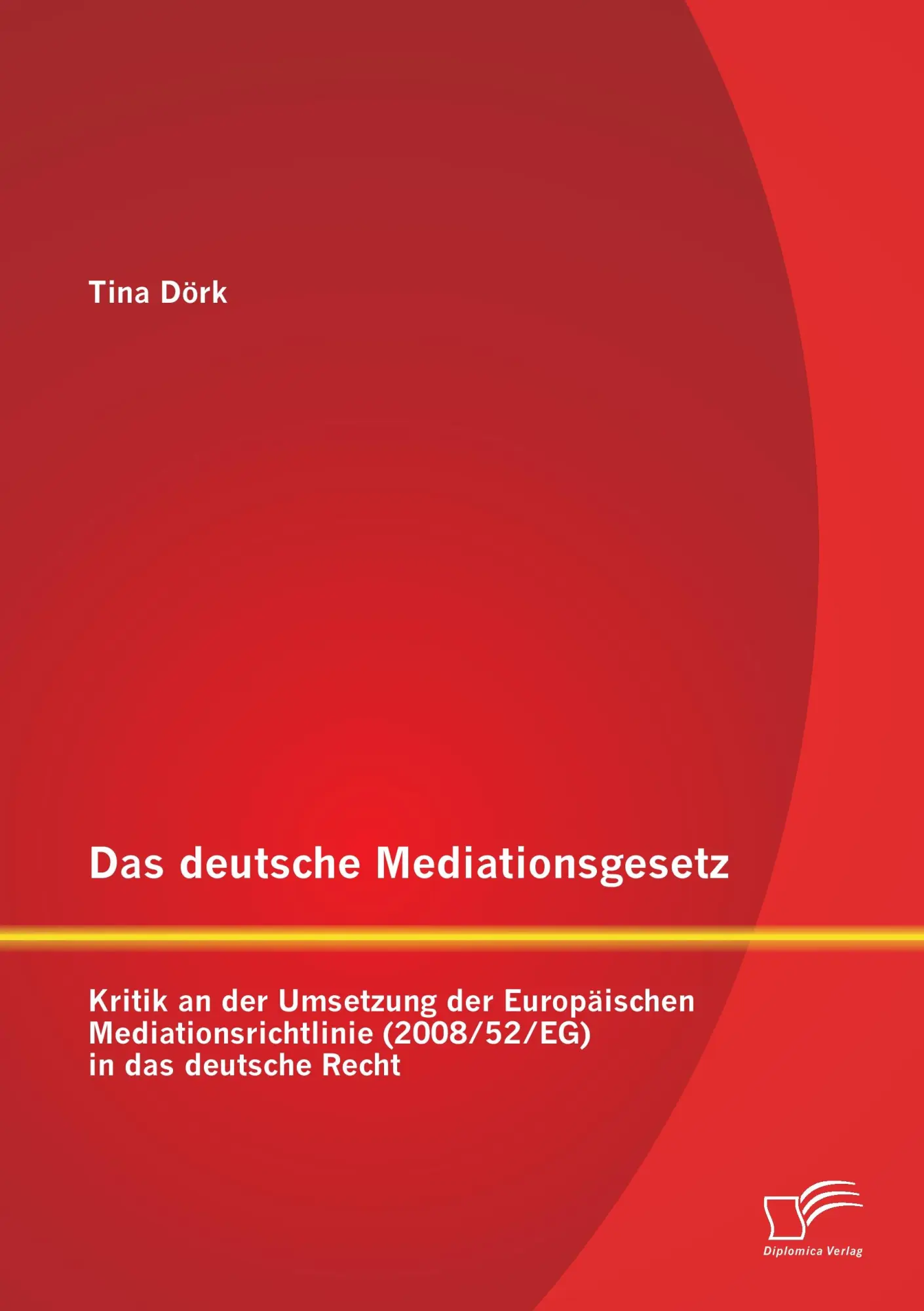 Cover: 9783958508989 | Das deutsche Mediationsgesetz: Kritik an der Umsetzung der...