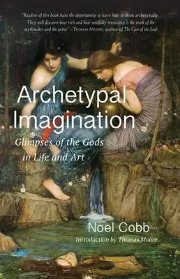 Cover: 9781584209089 | Archetypal Imagination | Glimpses of the Gods in Life and Art | Cobb