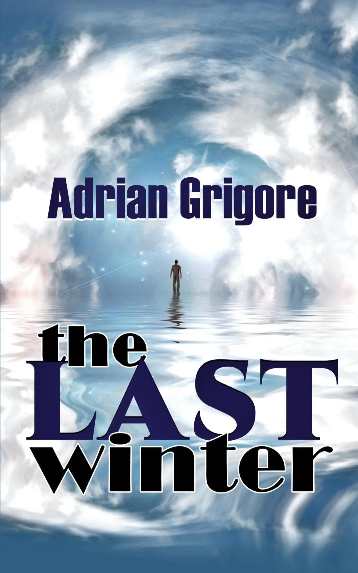 Cover: 9781961879089 | The Last Winter | Adrian Grigore | Taschenbuch | Englisch | 2023