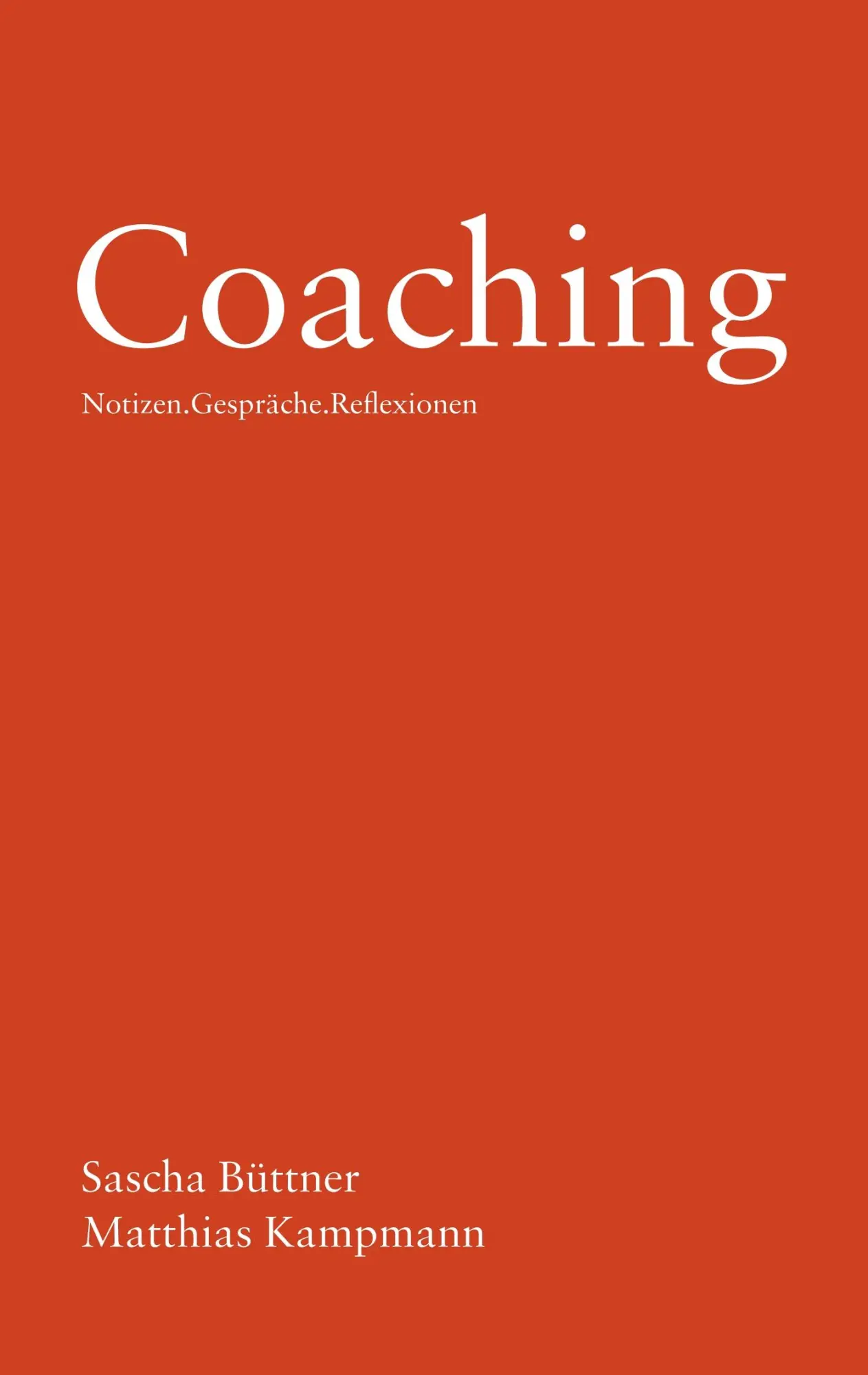 Cover: 9783744869089 | Coaching | Notizen . Gespräche . Reflexionen | Sascha Büttner (u. a.)