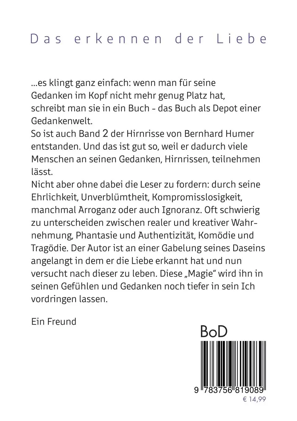 Rückseite: 9783756819089 | Hirnrisse | Das erkennen der Liebe | Bernhard Humer | Taschenbuch