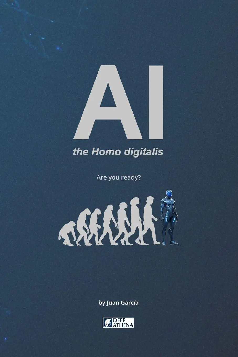 Cover: 9783912099089 | AI the Homo digitalis | Juan Garcia | Taschenbuch | Englisch | 2025