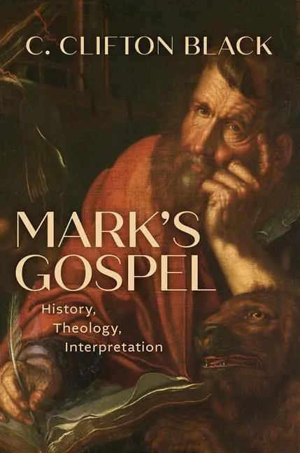 Cover: 9780802879189 | Mark's Gospel | History, Theology, Interpretation | C Clifton Black