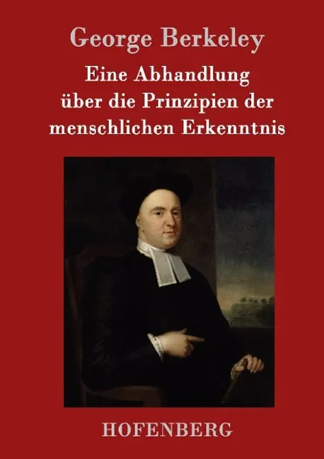 Cover: 9783843099189 | Eine Abhandlung über die Prinzipien der menschlichen Erkenntnis | Buch