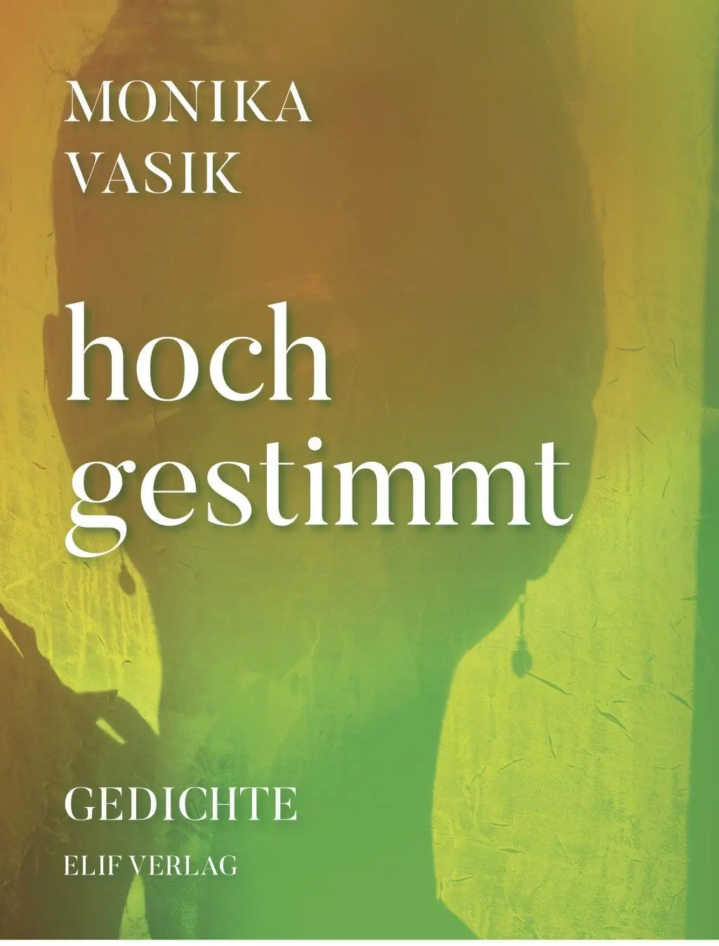 Cover: 9783946989189 | hochgestimmt | Gedichte | Monika Vasik | Taschenbuch | Deutsch | 2019