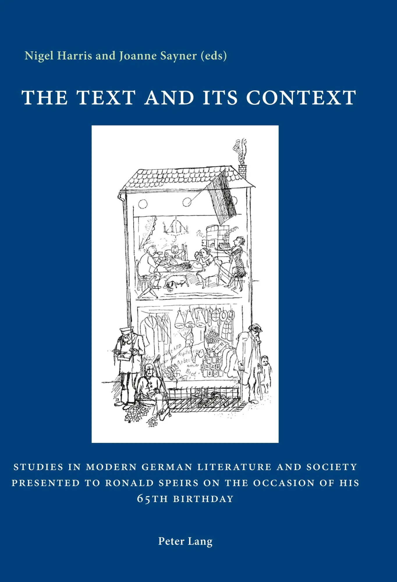 The Text and its Context: Studies in Modern German Literature and Society Presented to Ronald Speirs on the Occasion of his 65th Birthday
