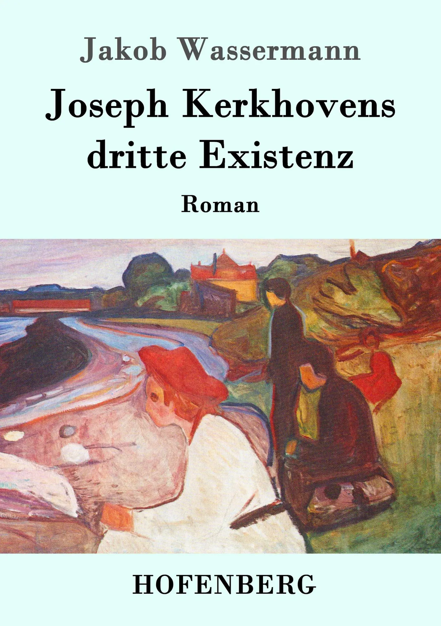 Cover: 9783843089289 | Joseph Kerkhovens dritte Existenz | Roman | Jakob Wassermann | Buch
