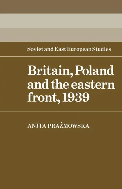 Cover: 9780521529389 | Britain, Poland and the Eastern Front, 1939 | Anita Prazmowska | Buch