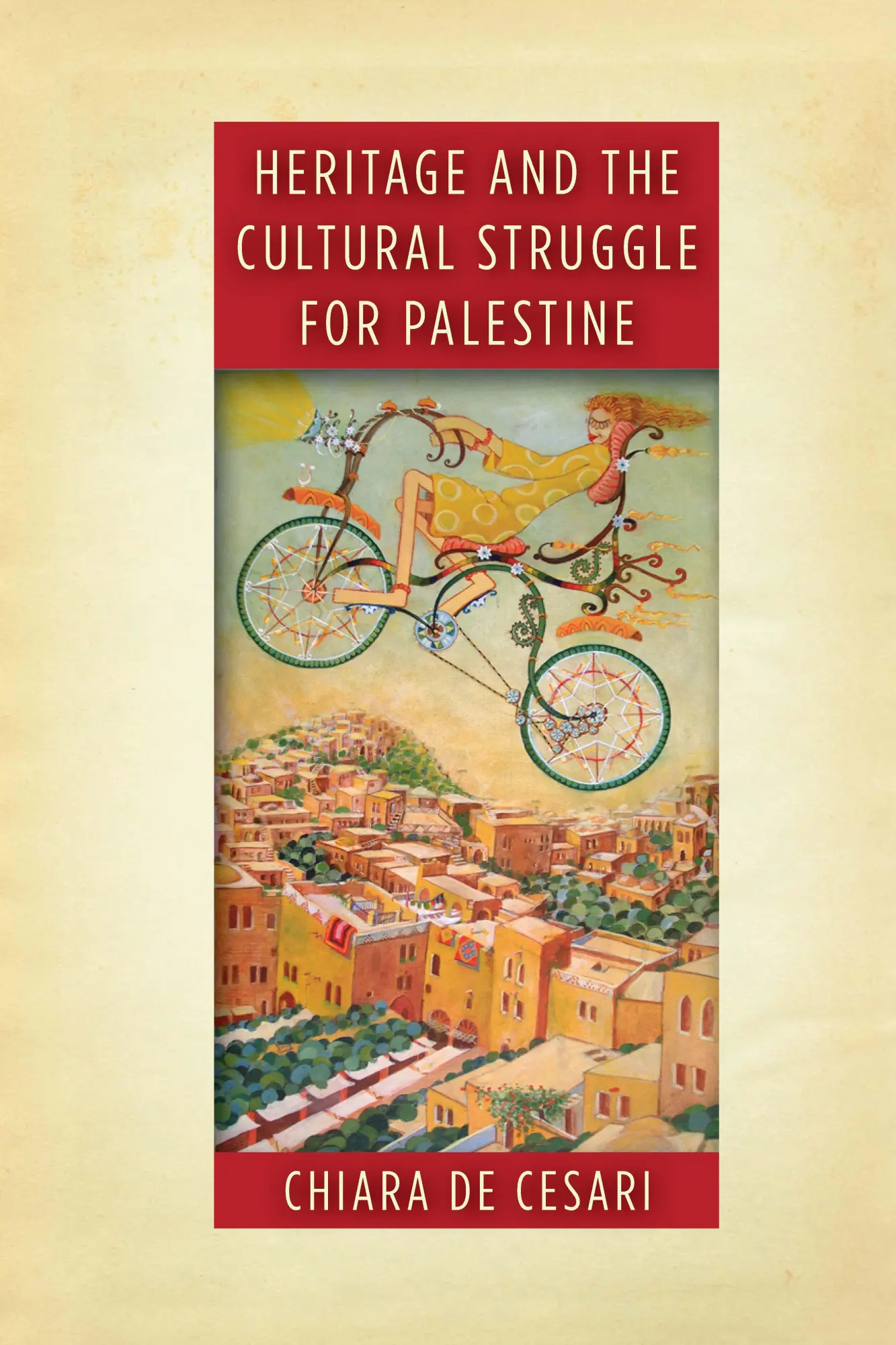 Cover: 9781503609389 | Heritage and the Cultural Struggle for Palestine | Chiara De Cesari