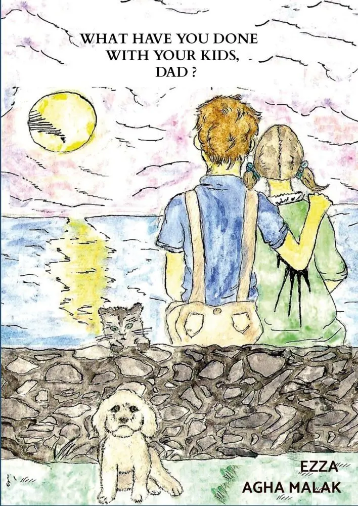 Cover: 9781952799389 | What Have You Done With Your Kids, DAD? | Ezza Agha Malak | Buch