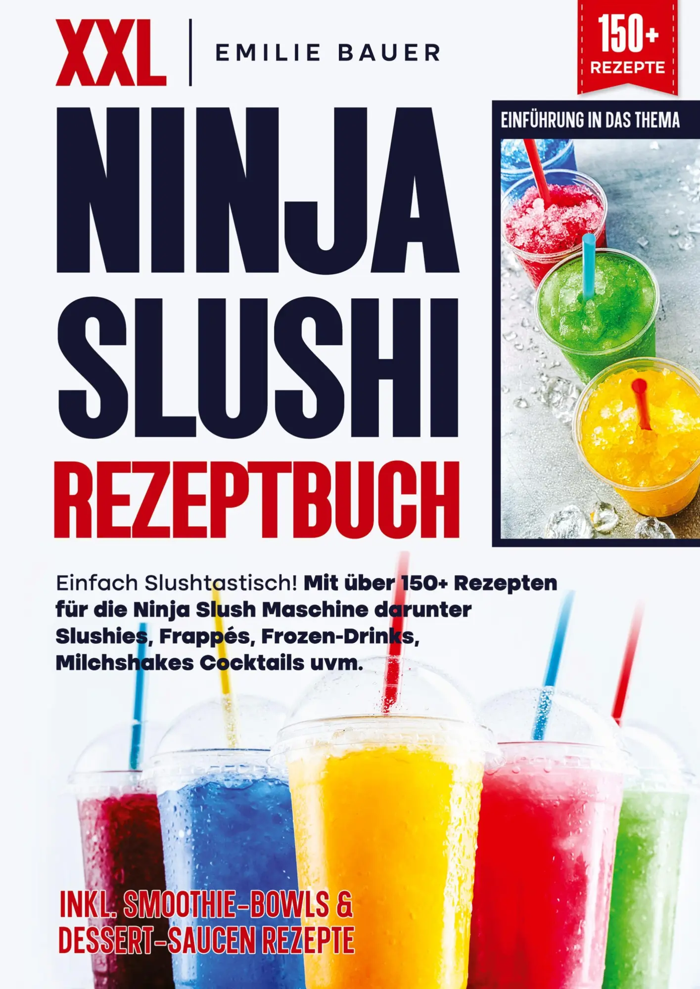 Cover: 9783384619389 | XXL Ninja Slushi Rezeptbuch | Emilie Bauer | Buch | 116 S. | Deutsch