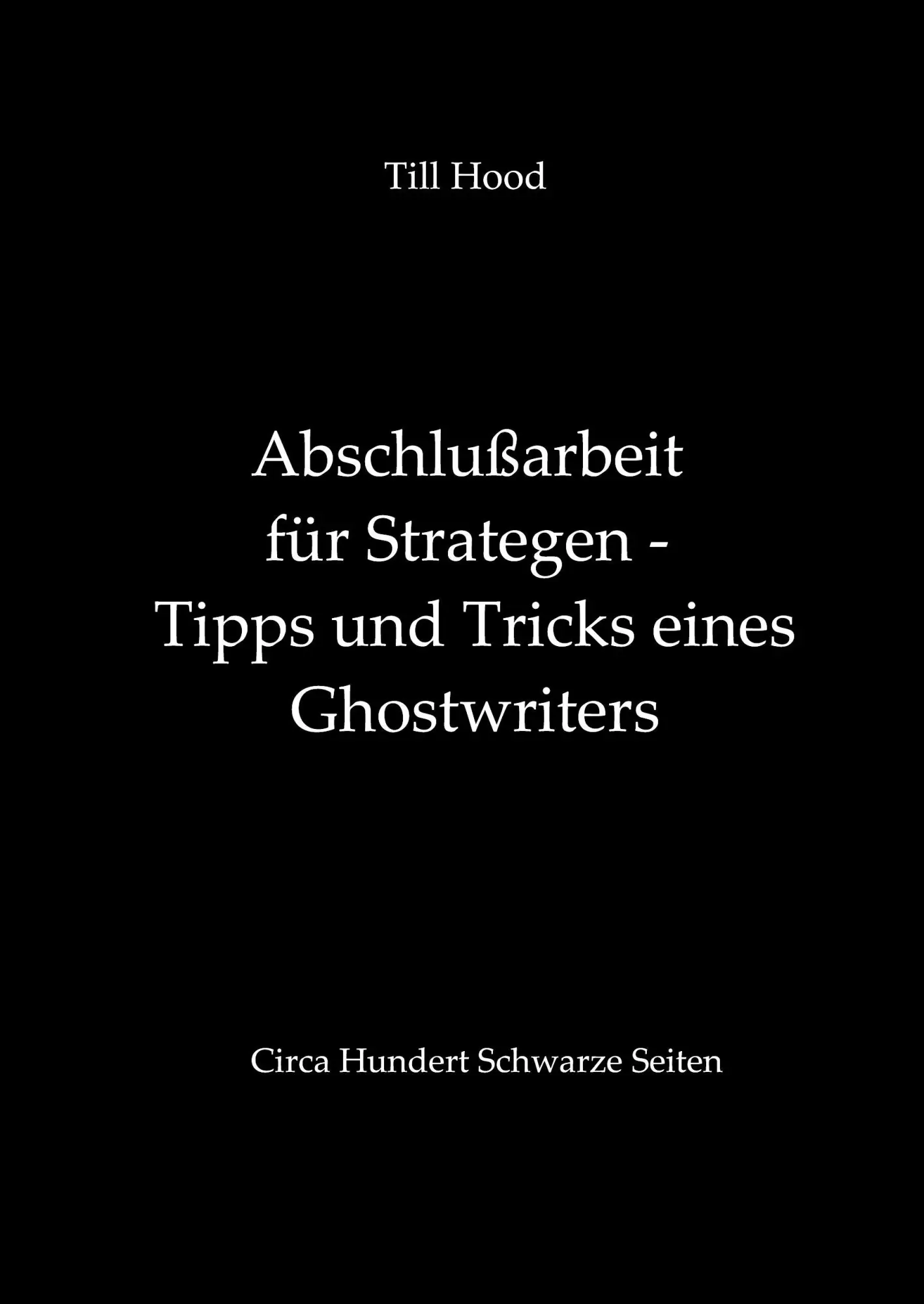 Cover: 9783734559389 | Abschlußarbeit für Strategen - Tipps und Tricks eines Ghostwriters