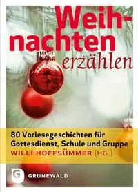 Cover: 9783786729389 | Weihnachten erzählen | Willi Hoffsümmer | Buch | 168 S. | Deutsch