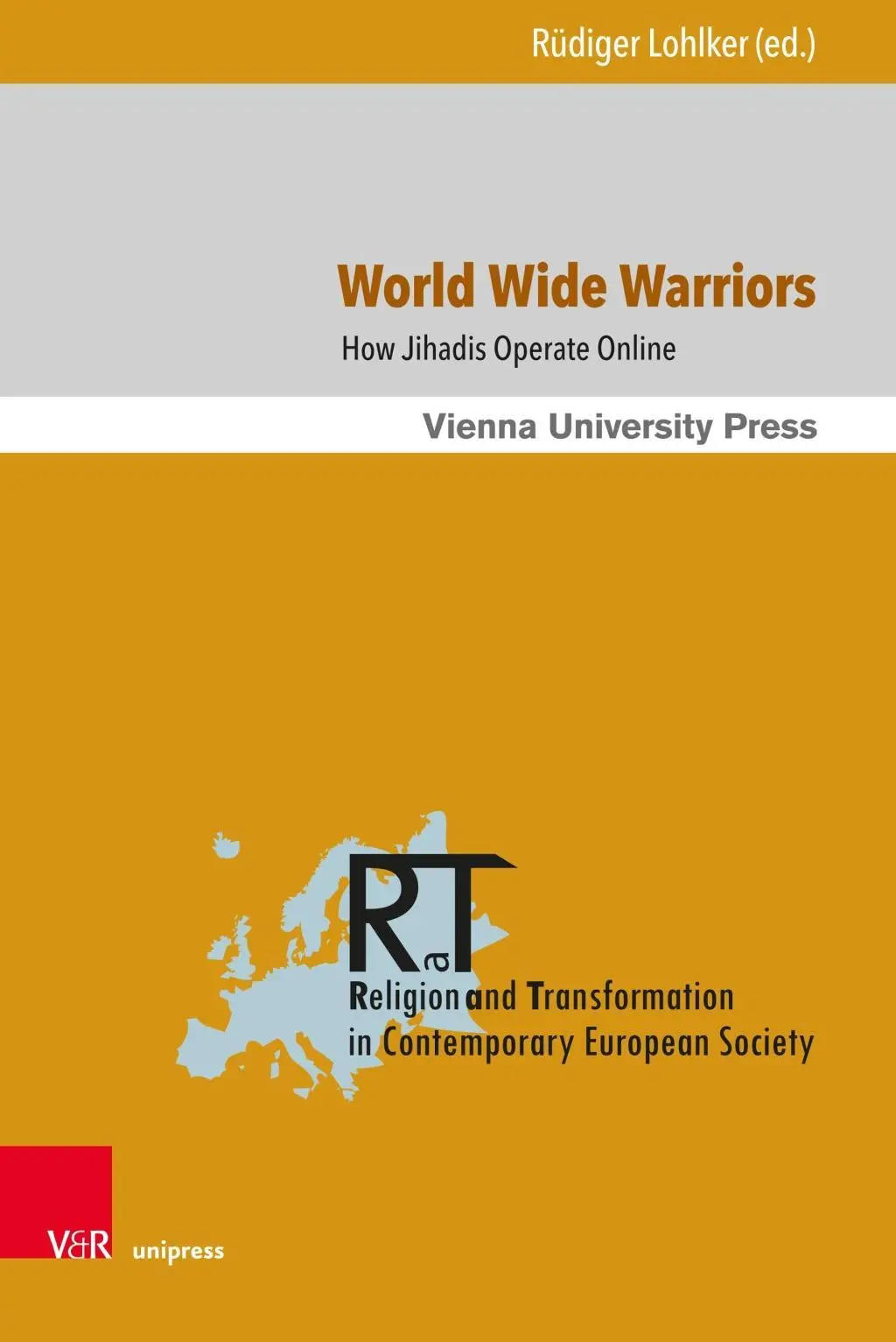 Cover: 9783847109389 | World Wide Warriors | Rüdiger Lohlker | Buch | 197 S. | Englisch